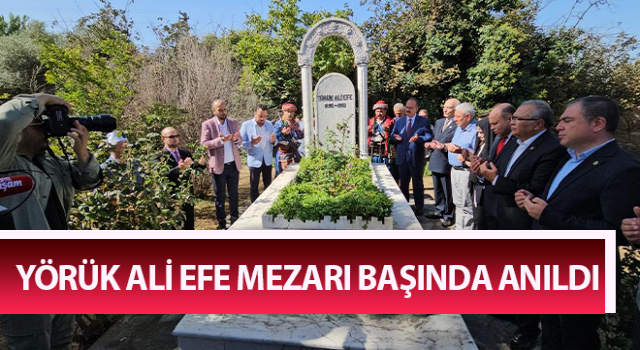 Efelerin Efesi mezarı başında anıldı