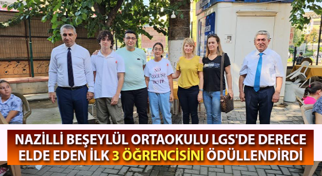 Nazilli Beşeylül Ortaokulu LGS'de dereceye giren 3 öğrencisini ödüllendirdi