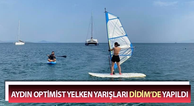 Aydın Optimist Yelken Yarışları düzenlendi