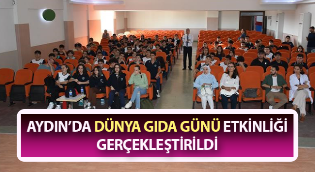 Aydın’da Dünya Gıda Günü etkinliği gerçekleştirildi