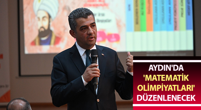 Aydın'da 'Matematik Olimpiyatları' düzenlenecek