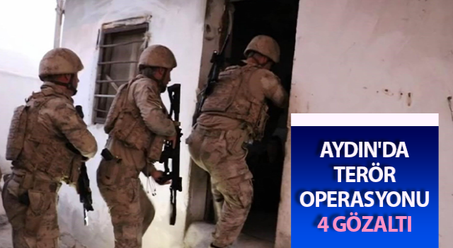 Aydın'da terör operasyonu: 4 gözaltı