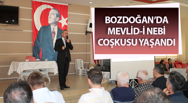 Bozdoğan’da Mevlid-i Nebi coşkusu yaşandı