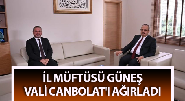 İl Müftüsü Güneş, Vali Canbolat'ı ağırladı