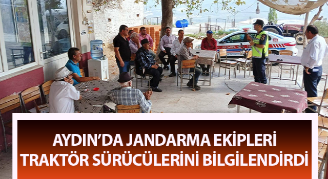 Jandarma ekipleri traktör sürücülerini bilgilendirdi