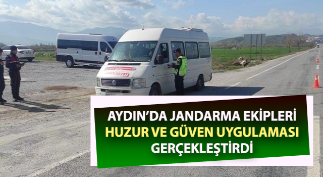 Jandarmadan huzur ve güven uygulaması