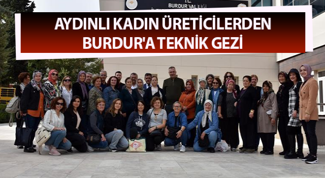 Kadın üreticilerden Burdur'a teknik gezi