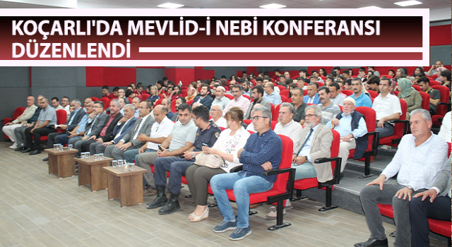 Koçarlı'da Mevlid-i Nebi Konferansı düzenlendi