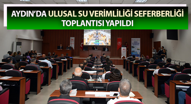 Ulusal su verimliliği seferberliği toplantısı yapıldı