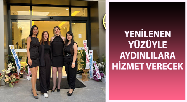 Yenilenen yüzüyle Aydınlılara hizmet verecek