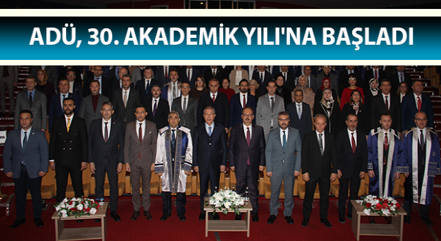 ADÜ, 30. Akademik Yılı'na başladı