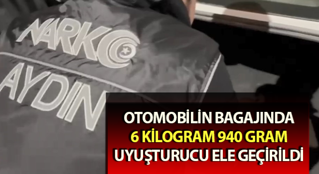 Aydın’da 6 kilogram 940 gram uyuşturucu ele geçirildi