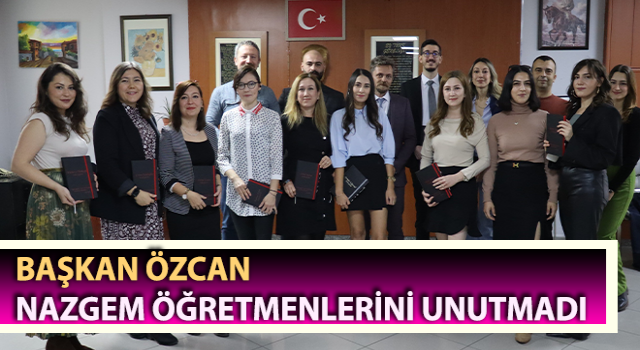 Başkan Özcan NAZGEM öğretmenlerini unutmadı