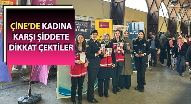 Çine’de kadına karşı şiddete dikkat çektiler