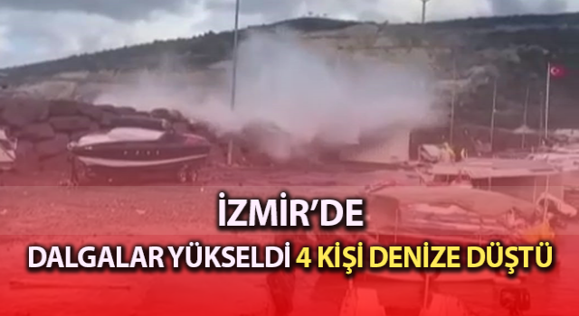 İzmir’de 4 kişi denize düştü