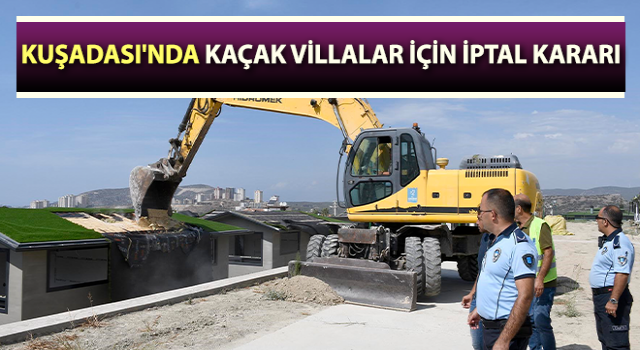 Kaçak villalar için iptal kararı