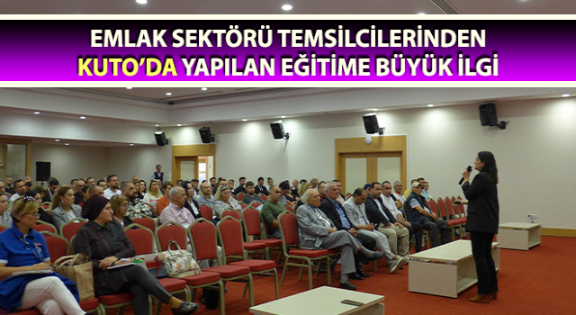 KUTO’da yapılan eğitime büyük ilgi