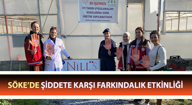 Söke’de şiddete karşı farkındalık etkinliği