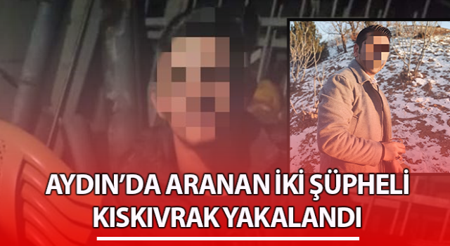 Aranan şahıslar Kuyucak polisinden kaçamadı