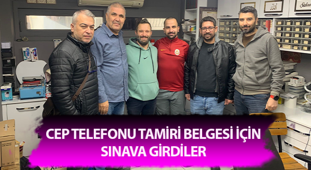 Aydın’da cep telefonu tamiri yapan esnaf sınava girdi