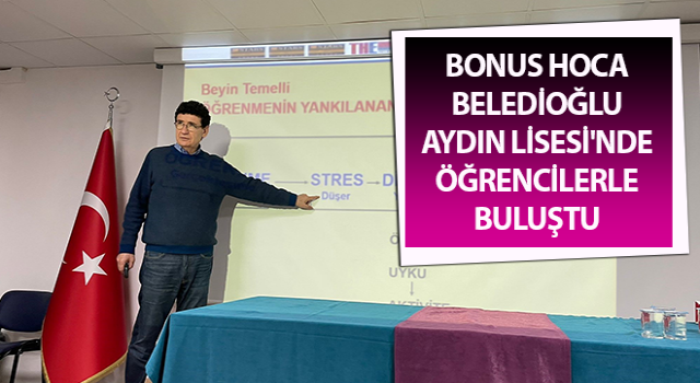 Bonus Hoca Beledioğlu öğrencilerle buluştu