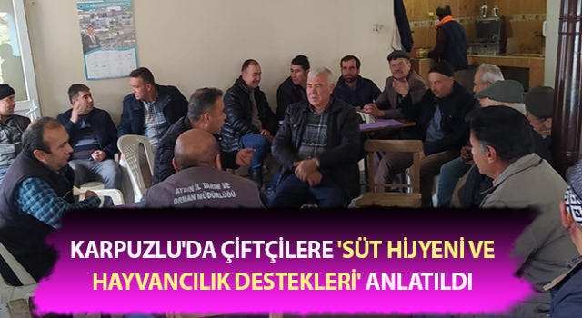 Çiftçilere 'süt hijyeni ve hayvancılık destekleri' anlatıldı