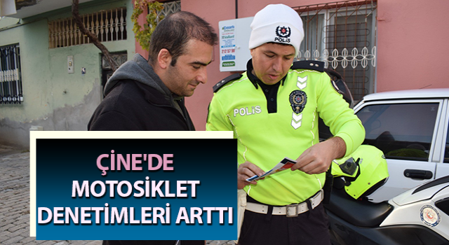 Çine'de motosiklet denetimleri arttı