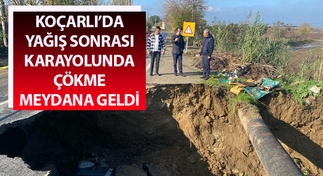 Koçarlı’da karayolunda çökme meydana geldi