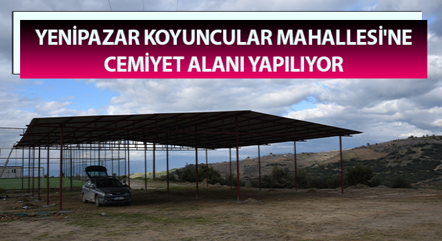 Koyuncular Mahallesi'ne, cemiyet alanı yapılıyor