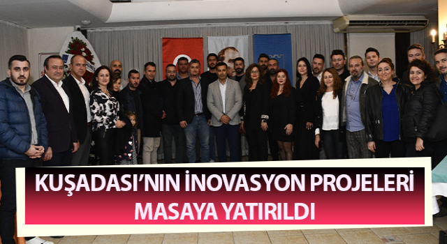 Kuşadası’nın İnovasyon Projeleri masaya yatırıldı