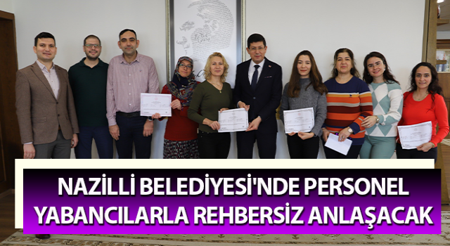 Nazilli Belediyesi'nde personel, yabancılarla rehbersiz anlaşacak