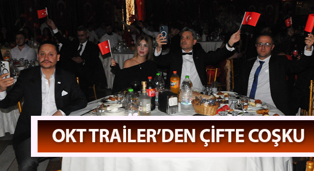 OKT Trailer’den çifte coşku