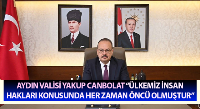 Vali Canbolat: “Ülkemiz insan hakları konusunda her zaman öncü olmuştur”