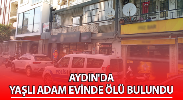 Yaşlı adam evde ölü bulundu