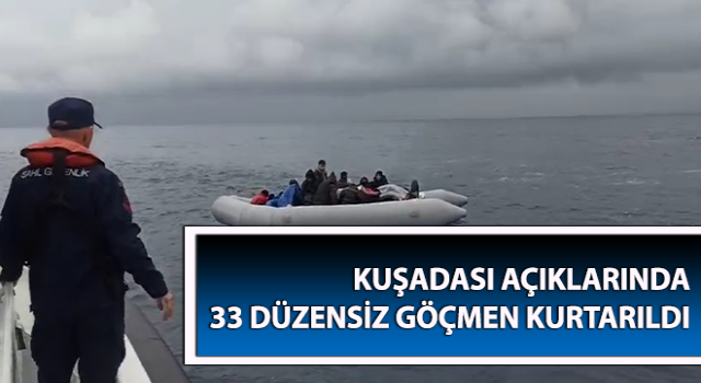 Aydın'da 33 düzensiz göçmen kurtarıldı