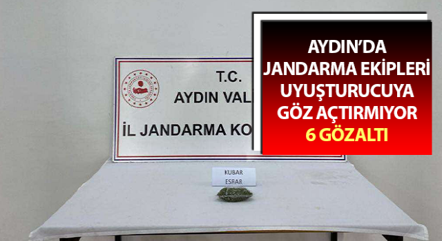 Aydın’da jandarma uyuşturucuya göz açtırmıyor