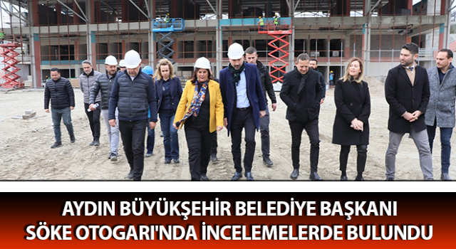 Çerçioğlu’ndan Söke’ye 112 milyonluk otogar yatırımı