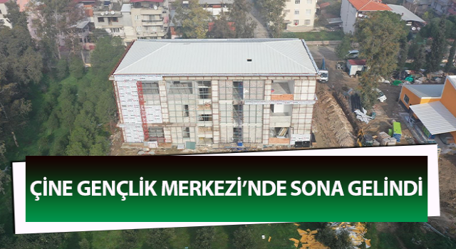 Çine Gençlik Merkezi’nde sona gelindi