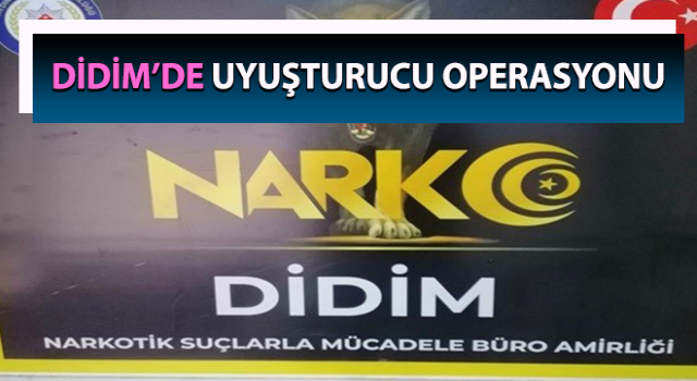 Didim’de uyuşturucu operasyonu