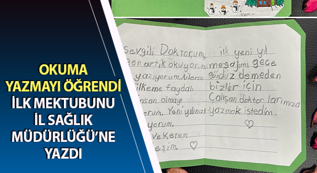 İlk mektubunu İl Sağlık Müdürlüğü’ne yazdı