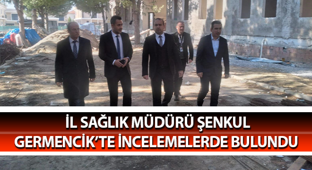 Müdür Şenkul, Germencik’te incelemelerde bulundu