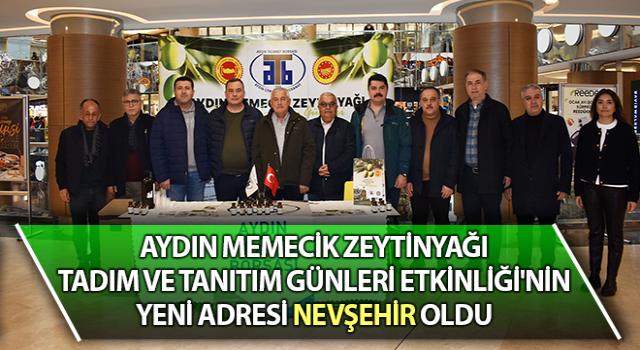 Aydın Memecik Zeytinyağı, Nevşehir’de yoğun ilgi gördü