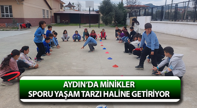 Aydın'da ilkokul öğrencilerine spor eğitimi veriliyor