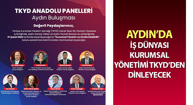 Aydın’da iş dünyası kurumsal yönetimi TKYD’den dinleyecek