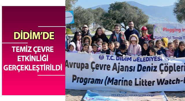 Didim’de temiz çevre etkinliği