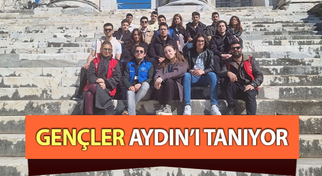 Gençler, Aydın’ı tanıyor