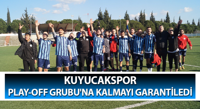 Kuyucakspor Polay-Off'a kaldı