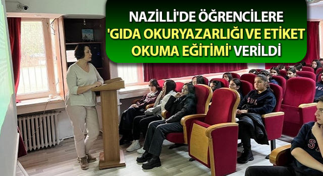 Öğrencilere 'Gıda Okuryazarlığı ve Etiket Okuma Eğitimi' verildi