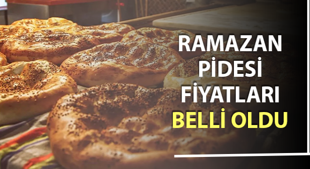 Ramazan pidesi fiyatları belli oldu