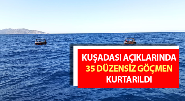 Aydın’da 35 düzensiz göçmen kurtarıldı